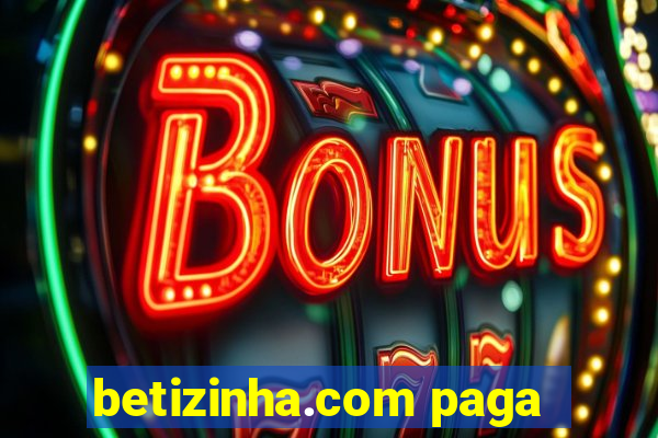 betizinha.com paga